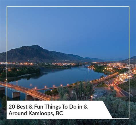 kamloo|12 of the Best Things to Do in Kamloops